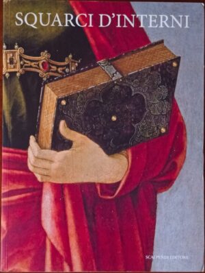 Squarci d’interni. Inventari per il Rinascimento milanese