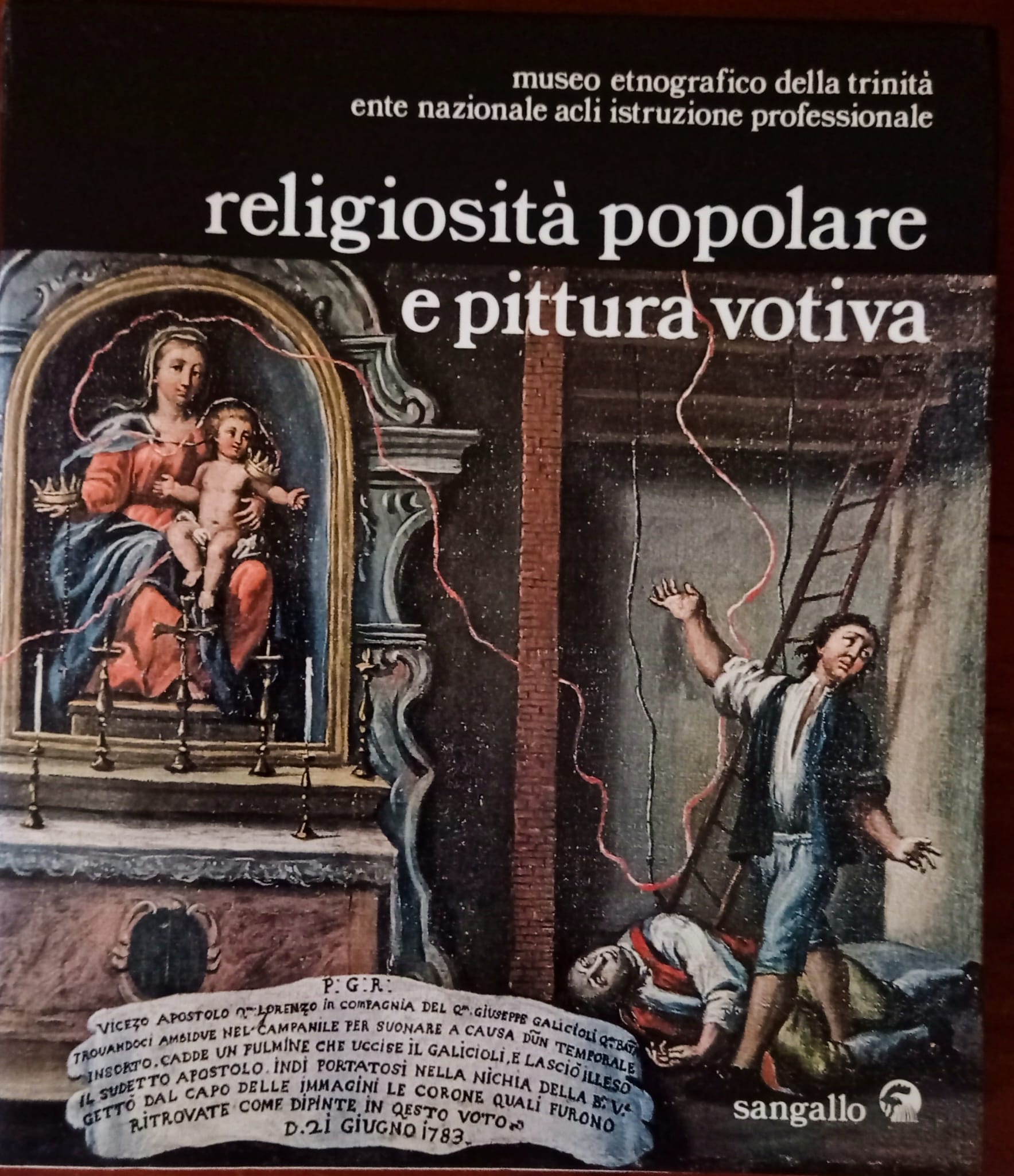 Religiosità popolare e pittura votiva Religiosità popolare e pittura votiva