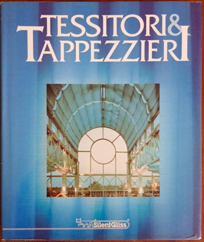 Tessitori & Tappezzieri. Storia e civiltà
