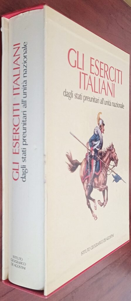 Gli eserciti italiani dagli Stati preunitari all’unità nazionale