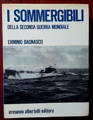 I sommergibili della Seconda guerra mondiale