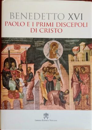 Paolo e i primi discepoli di Cristo