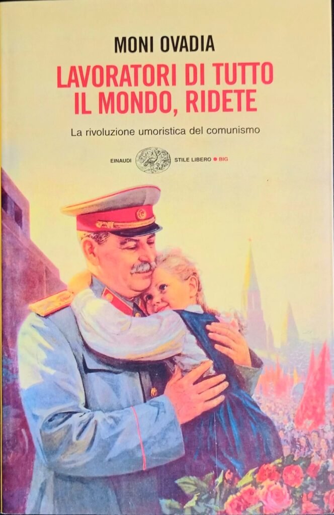 Lavoratori di tutto il mondo, ridete