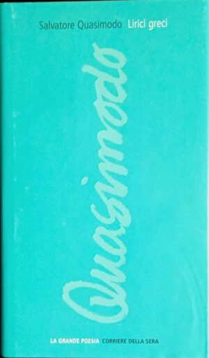 Lirici greci tradotti da Salvatore Quasimodo