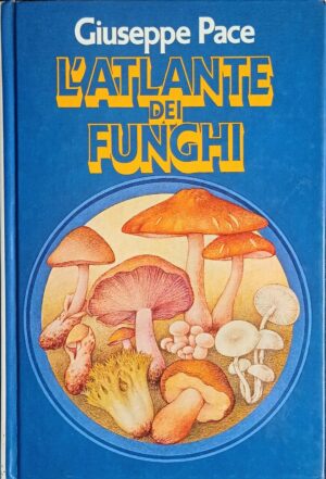 L’atlante dei funghi