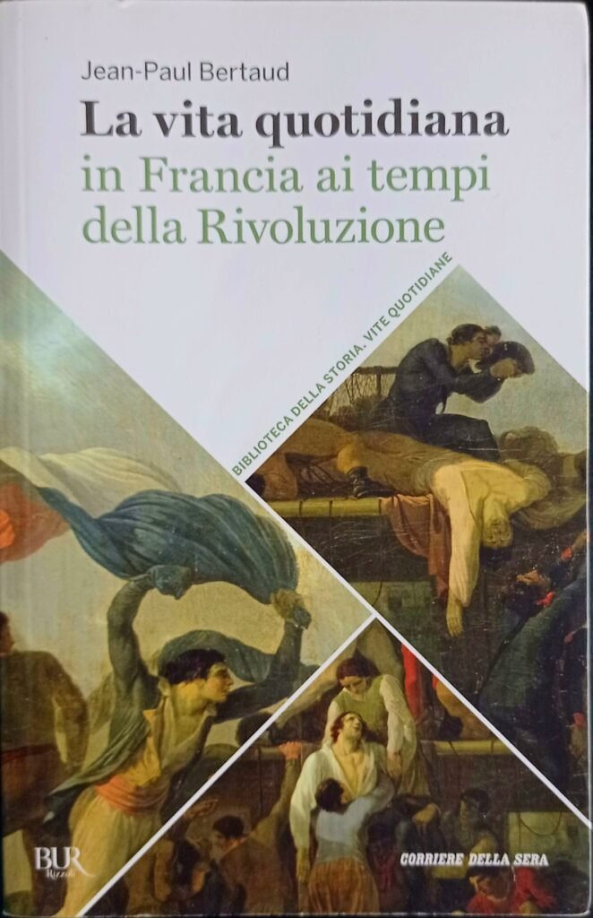 La vita quotidiana in Francia ai tempi della Rivoluzione
