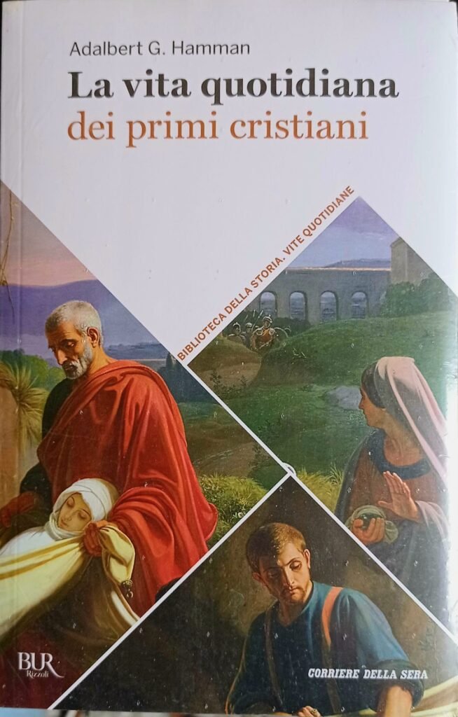 La vita quotidiana dei primi cristiani