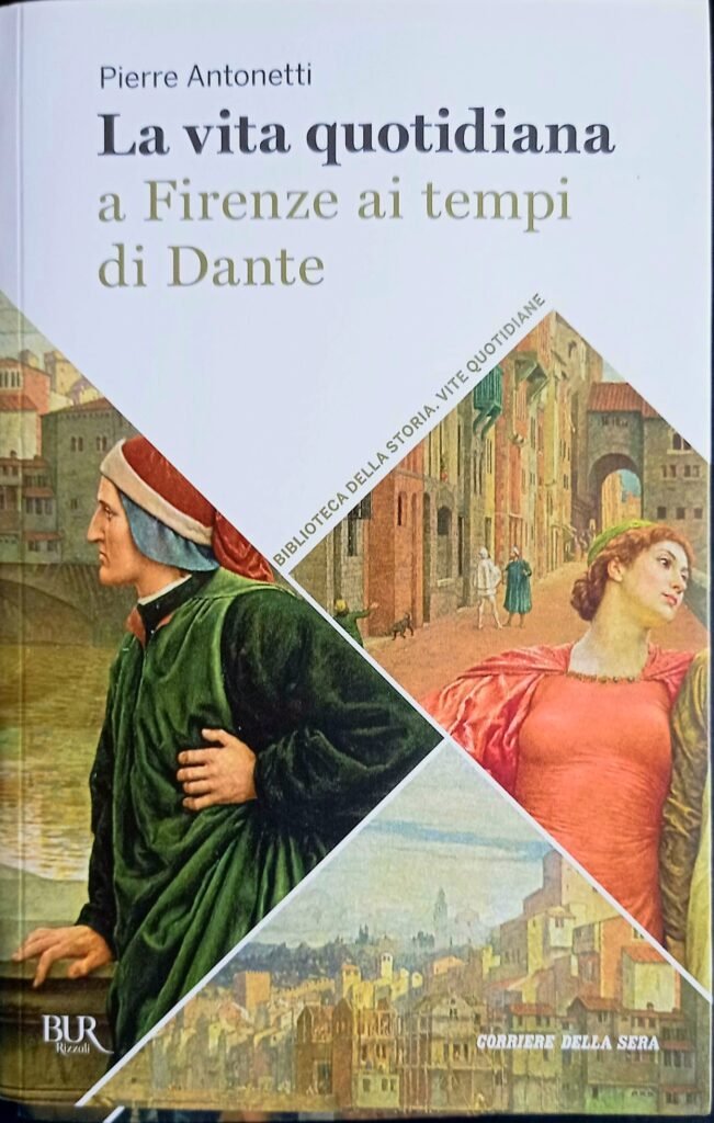 La vita quotidiana a Firenze ai tempi di Dante
