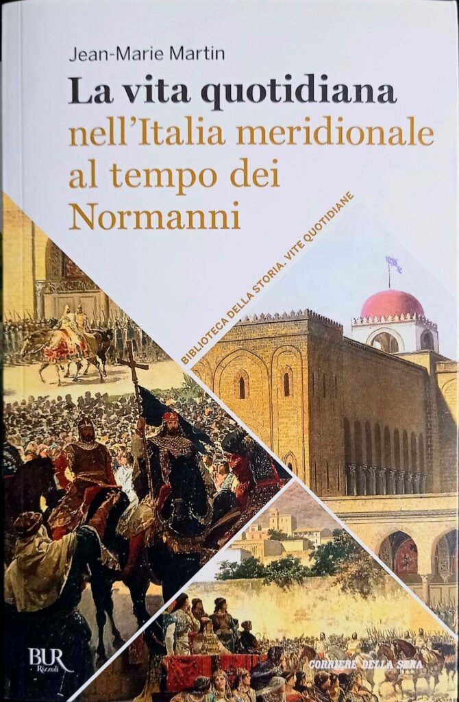 La vita quotidiana nell’Italia meridionale al tempo dei Normanni