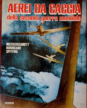 Aerei da caccia della seconda guerra mondiale