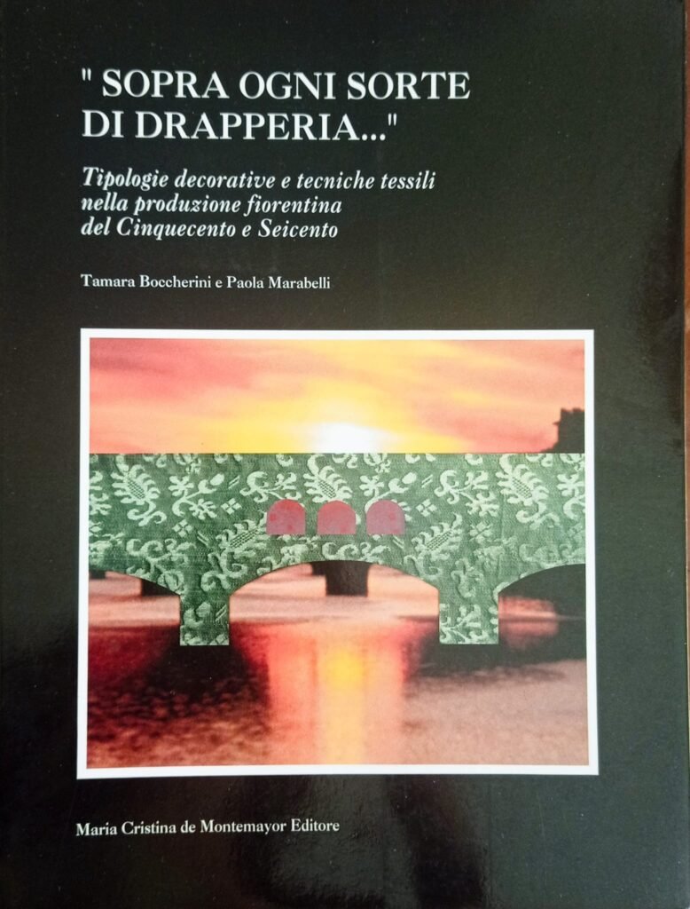 “Sopra ogni sorte di drapperia…”