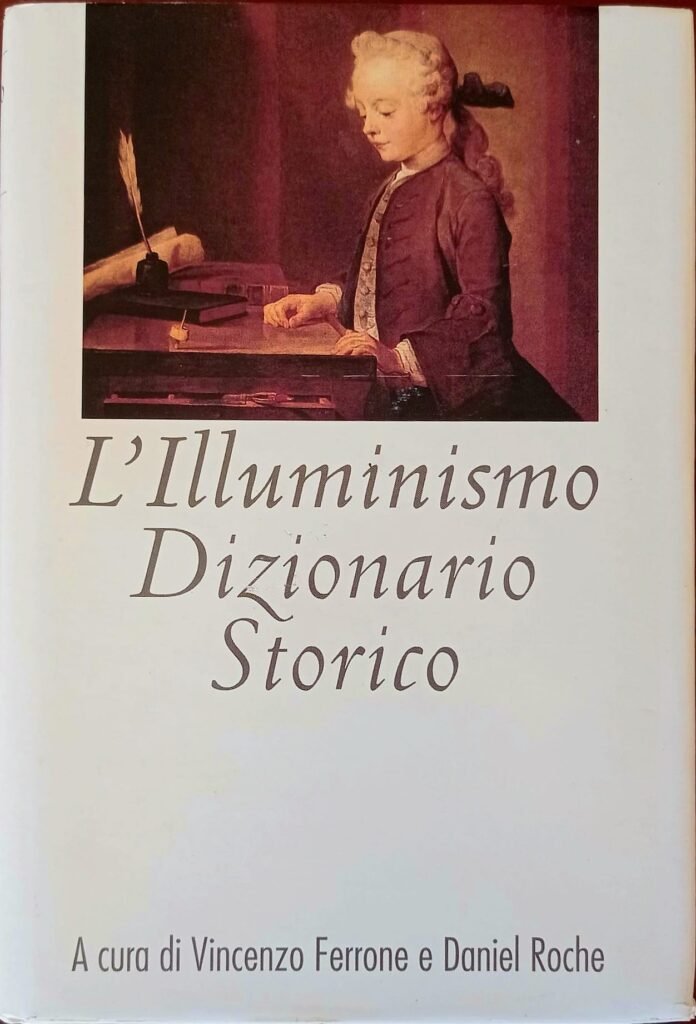 L’illuminismo. Dizionario storico