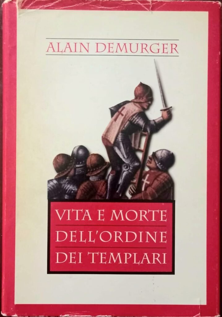 Vita e morte dell'ordine dei Templari