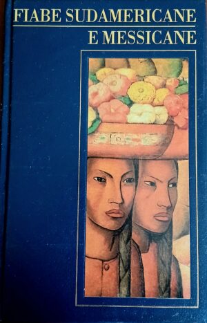 Fiabe Sudamericane e Messicane