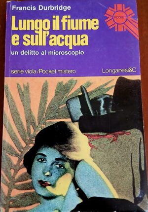 Lungo il fiume e sull'acqua