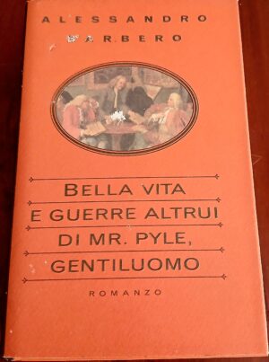 Bella vita e guerre altrui di Mr. Pyle, gentiluomo