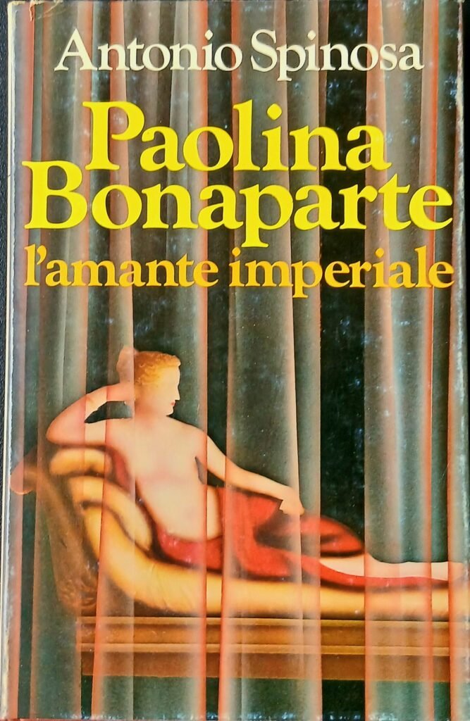 Paolina Bonaparte. L'amante imperiale