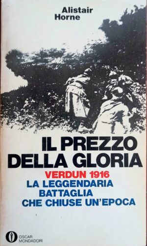 Il prezzo della gloria. Verdun 1916