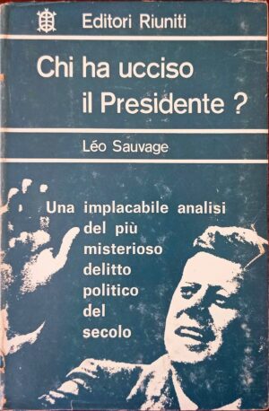 Chi ha ucciso il Presidente?