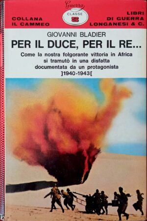 Per il Duce, per il Re