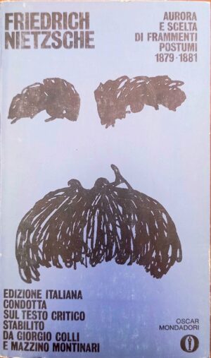 Aurora e scelta di frammenti postumi 1879 – 1881