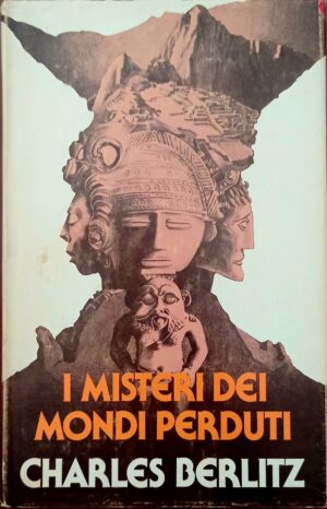 I misteri dei mondi perduti