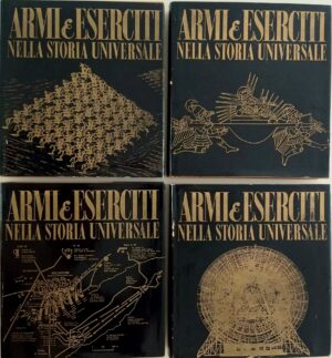 Armi & Eserciti nella storia universale dal 1300 al 1700