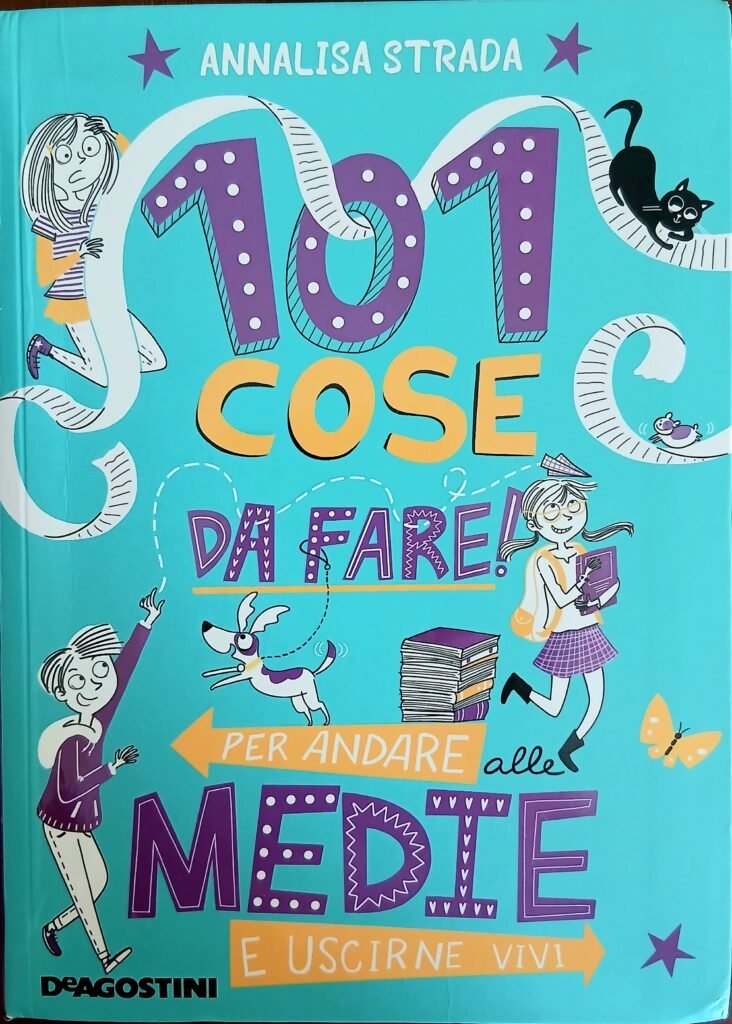 101 cose da fare per andare alle medie e uscirne vivi