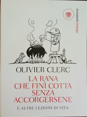 La rana che finì cotta senza accorgersene