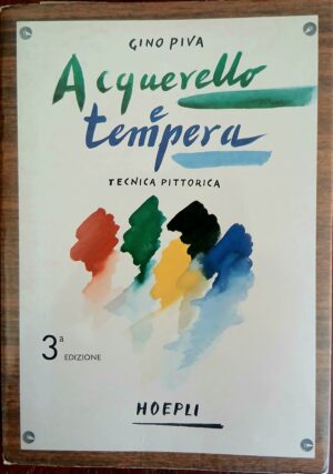 Acquerello e tempera. Tecnica pittorica