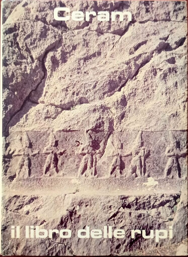 Il libro delle rupi. Alla scoperta dell’impero degli Ittiti