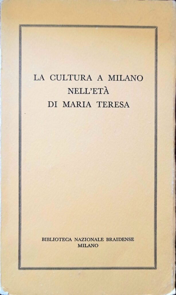 La cultura a Milano nell’età di Maria Teresa