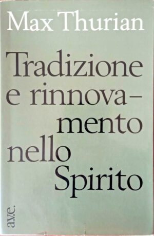 Tradizione e rinnovamento nello Spirito