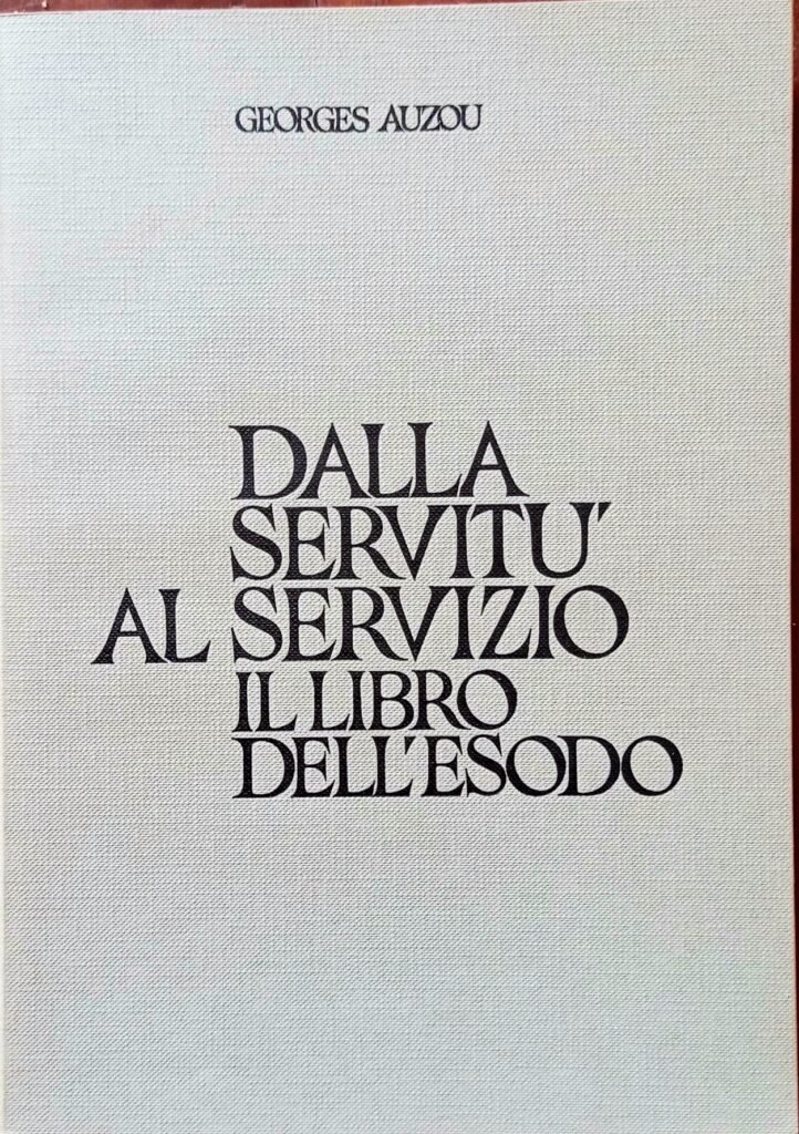 Dalla servitù al servizio. Il libro dell’Esodo