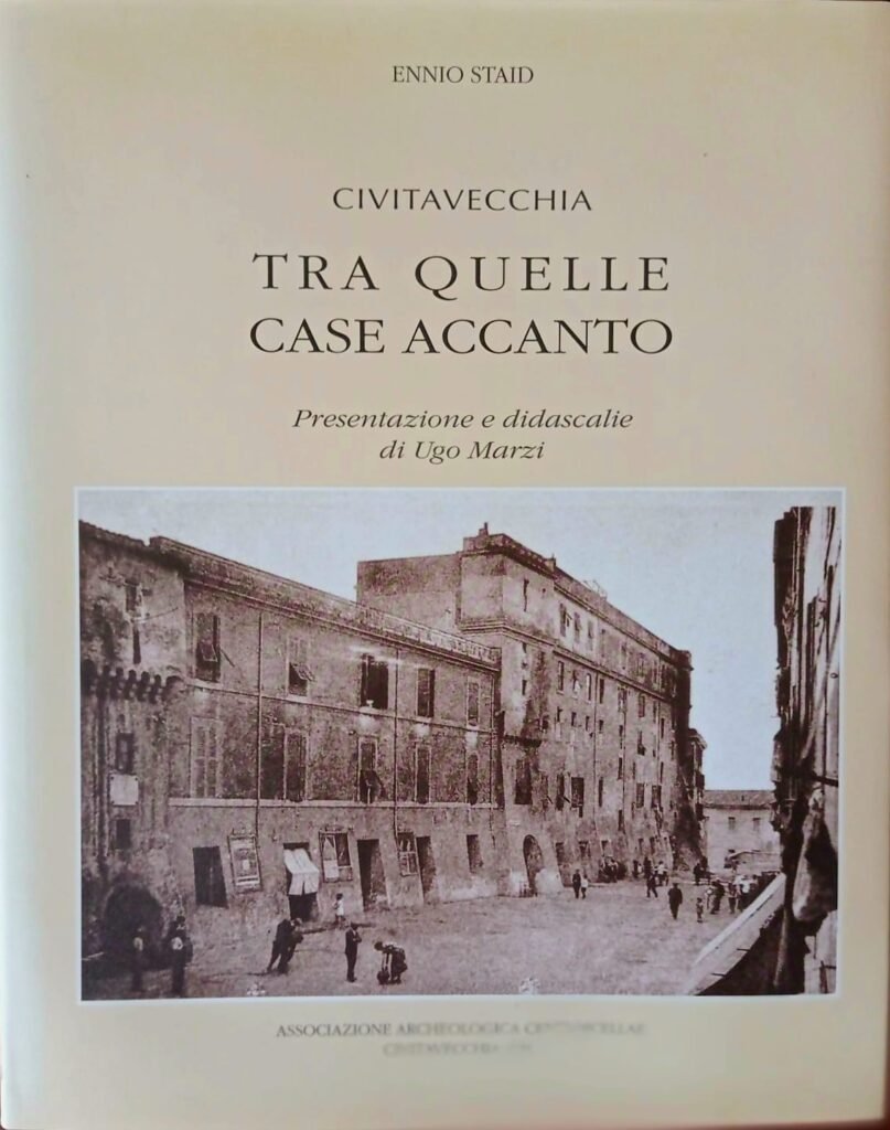 Civitavecchia. Tra quelle case accanto
