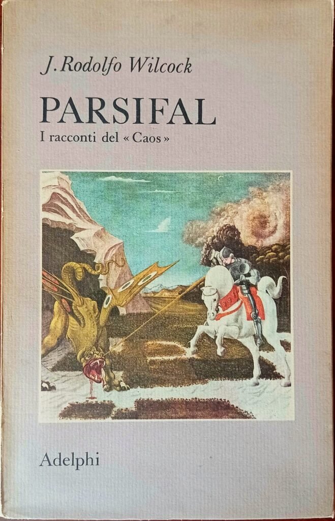Parsifal. I racconti del “Caos”