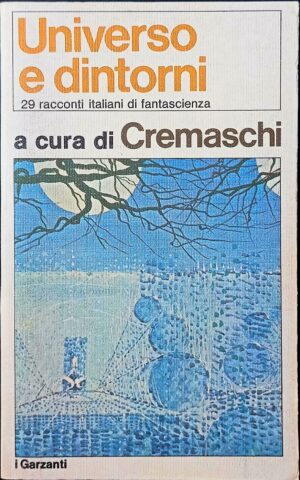 Universo e dintorni. 29 racconti italiani di fantascienza