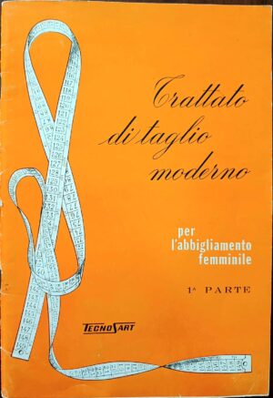 Trattato di taglio moderno per l’abbigliamento femminile