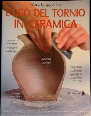 L’uso del tornio in ceramica