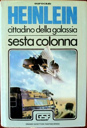 Cittadino della galassia – Sesta colonna