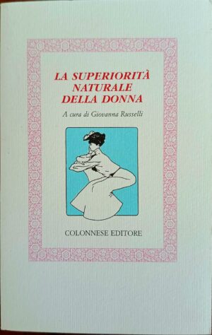 La superiorità naturale della donna