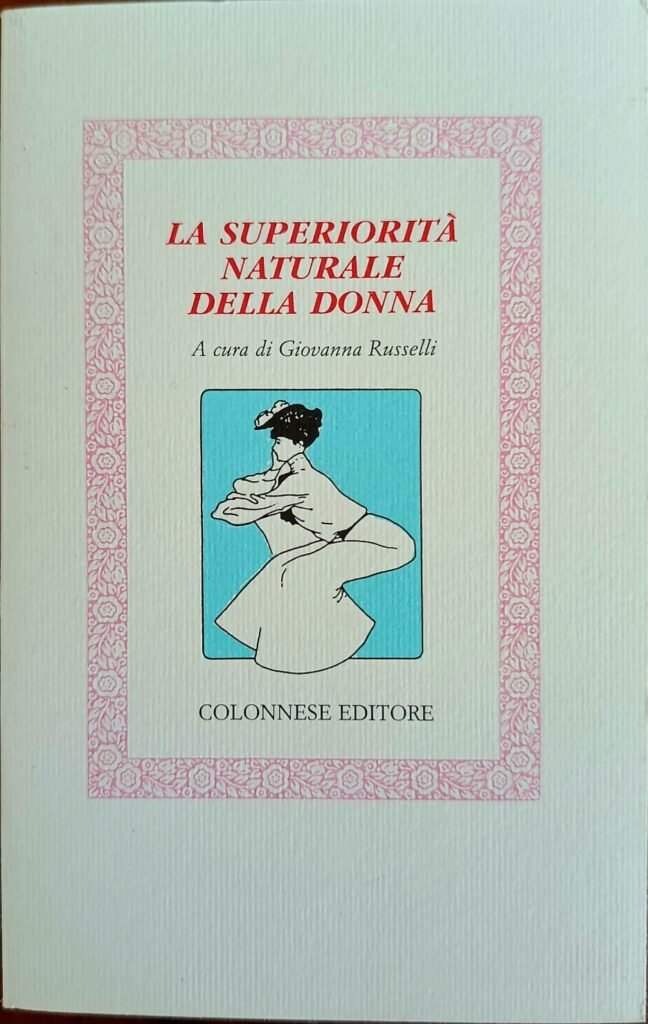 La superiorità naturale della donna