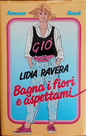 Bagna i fiori e aspettami