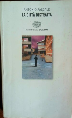 La città distratta