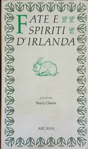 Fate e spiriti d'Irlanda