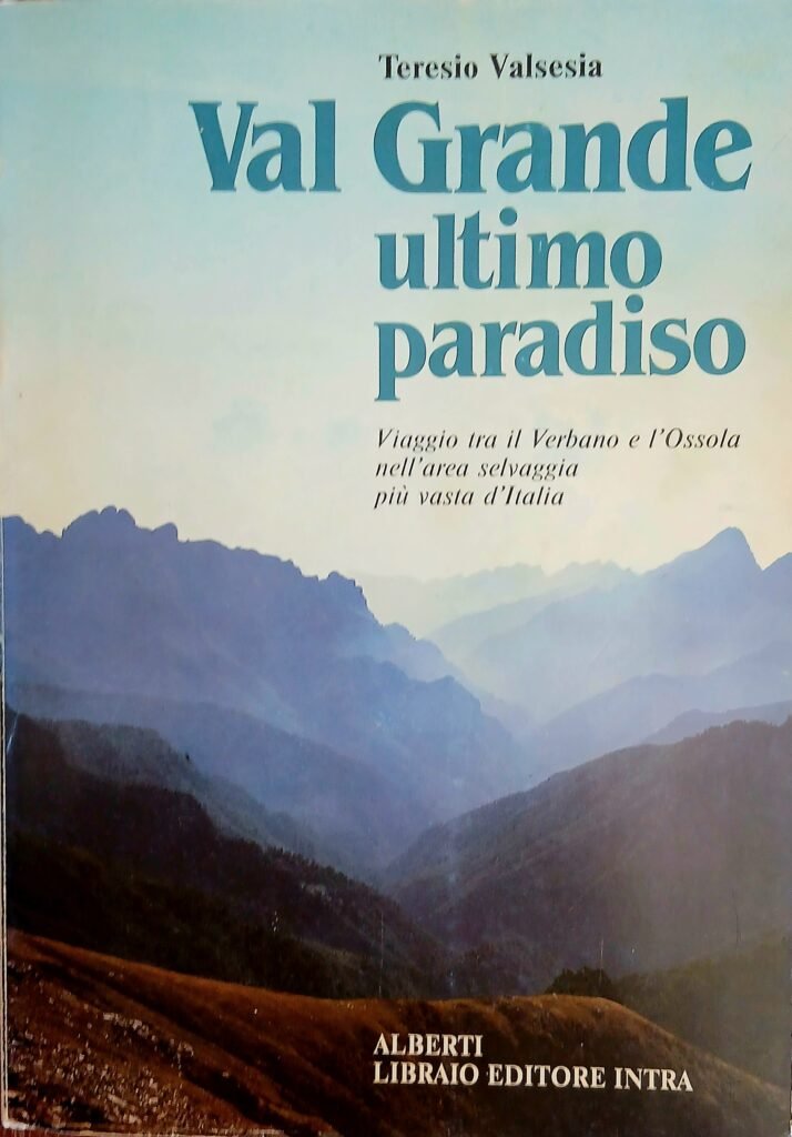 Val Grande ultimo paradiso