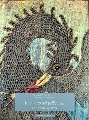 Il paliotto del pellicano: un caso aperto