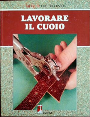 Lavorare il cuoio