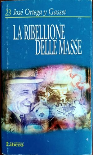 La ribellione delle masse