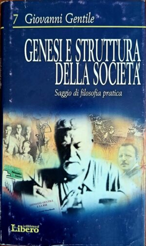 Genesi e struttura della società. Saggio di filosofia pratica